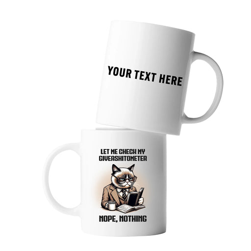 Personalized Let Me Check My Giveashitometer Customized Ceramic Mug 11 oz White - Panvola