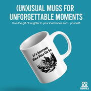 It’s Another Half Mile Or So Ceramic Mug 11 oz White - Panvola