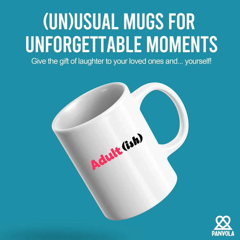 Adult-ish Ceramic Mug 11 oz White - Panvola