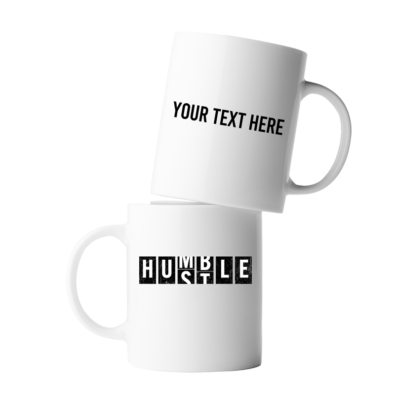 Personalized Hustle Humble Ceramic Mug 11 oz White