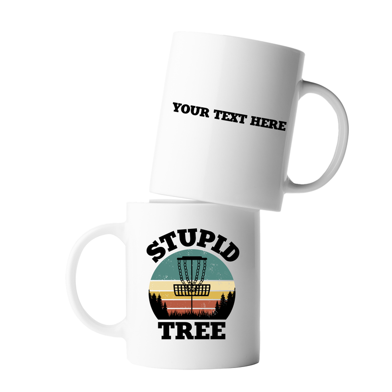 Personalized Stupid Tree Ceramic Mug 11oz White