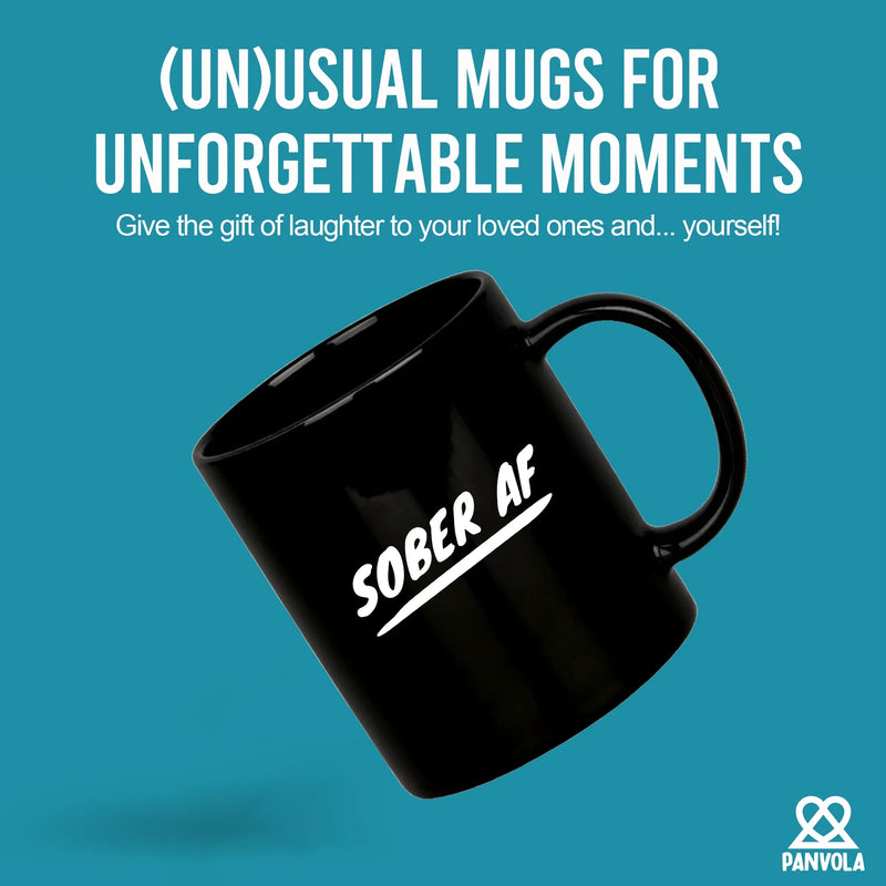 Sober AF Ceramic Mug 11 oz Black - Panvola