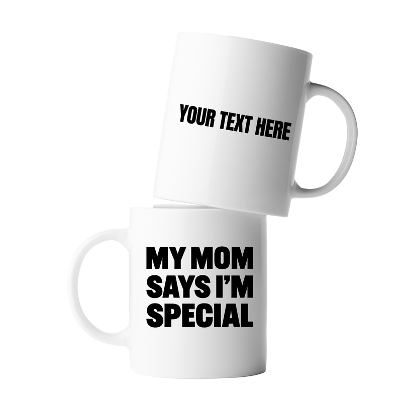 Personalized My Mom Says I’m Special Ceramic Mug 11 oz White