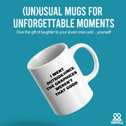I Went Outside Once. The Graphics Weren’t That Good Ceramic Mug 11 oz Whte - Panvola