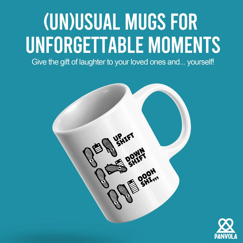 Up Shift Down Shift Oooh Shi... Ceramic Mug 11 oz White - Panvola
