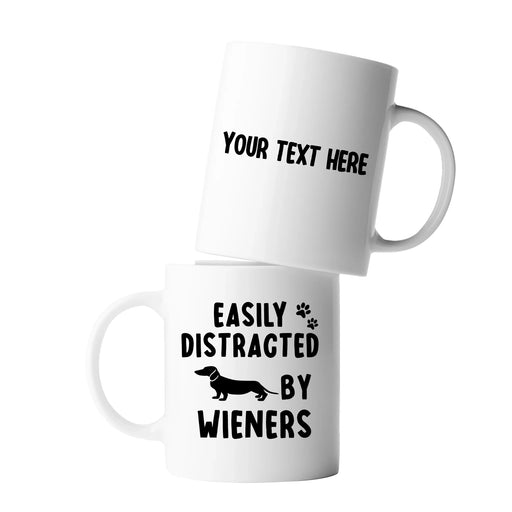 Personalized Easily Distracted By Wieners Ceramic Mug 11 oz White - Panvola