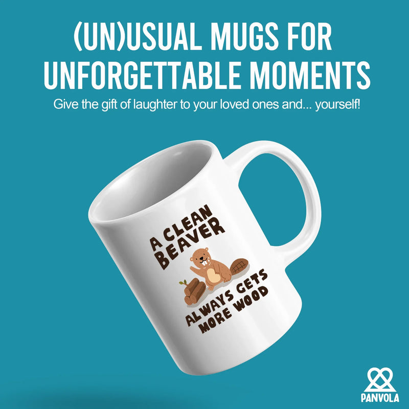 A Clean Beaver Always Gets More Wood Ceramic Mug 11 oz White - Panvola