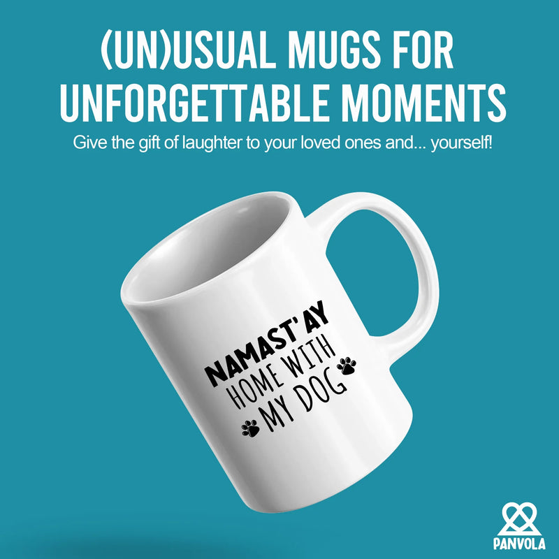 Namast'ay Home With My Dog Namaste Ceramic Mug 11 oz White - Panvola