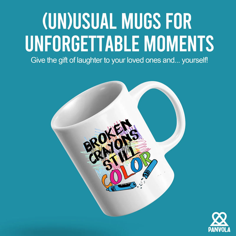 Broken Crayons Still Color Ceramic Mug 11 oz White - Panvola