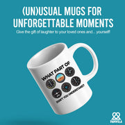 What Part Don’t You Understand Pilot Ceramic Mug 11 oz White - Panvola