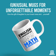 English Is Important But Math Is Importanter Ceramic Mug 11 oz white - Panvola