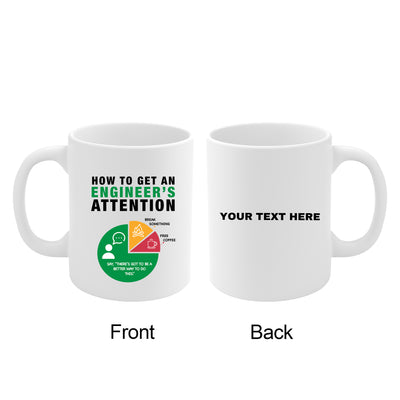 Personalized How To Get An Engineer's Attention Funny Coffee Mug 11 oz