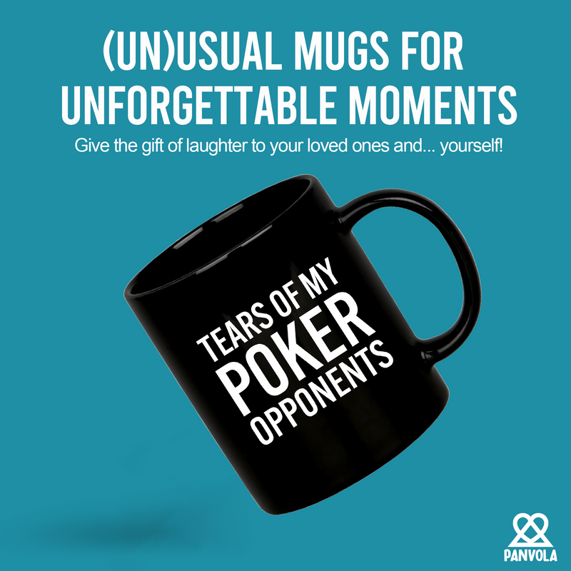 Tears of My Poker Opponents Ceramic Mug 11 oz Black