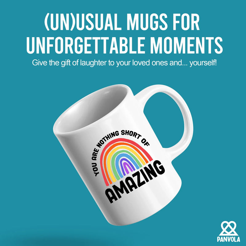 You Are Nothing Short Of Amazing Mug Ceramic Mug 11 oz White - Panvola