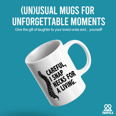 Careful I Snap Necks For A Living Chiropractor Gifts Ceramic Mug 11 oz White