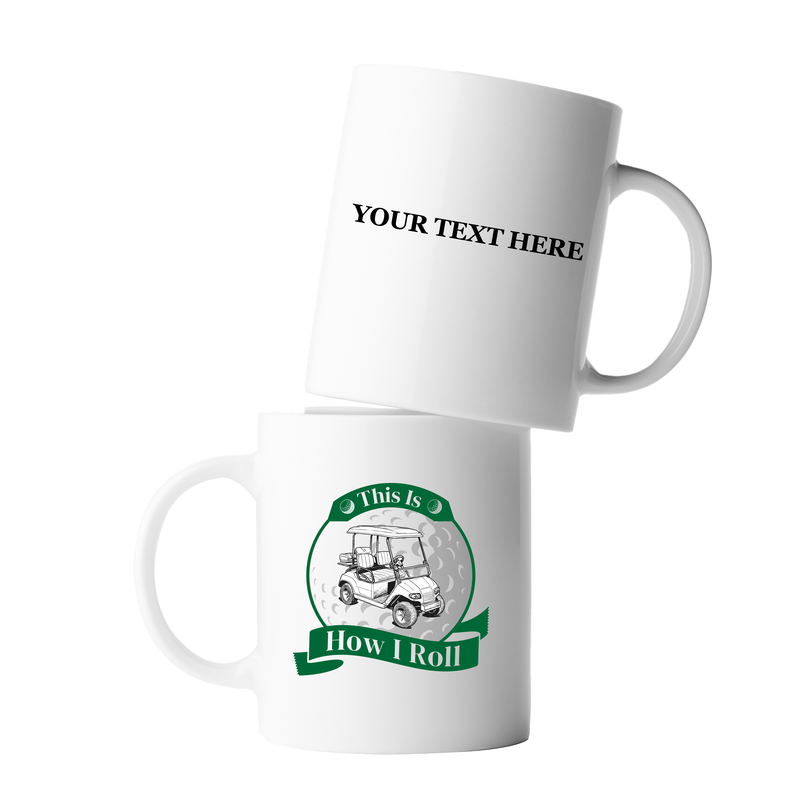 Personalized This Is How I Roll Golf Customized Ceramic Mug 11 oz White