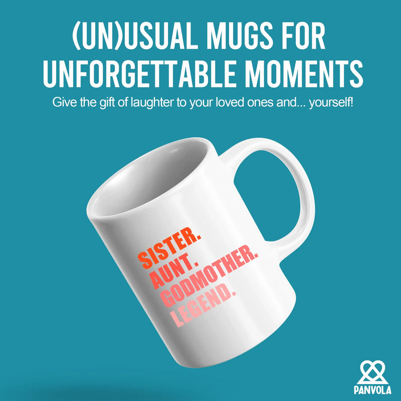 Sister Aunt Godmother Legend Ceramic Mug 11 oz White - Panvola