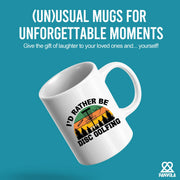 I’d Rather Be Disc Golfing Ceramic Mug 11 oz White - Panvola
