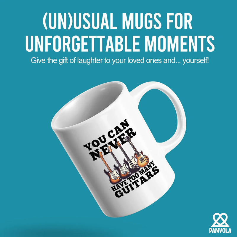 You Can Never Have Too Many Guitars Ceramic Mug 11 oz White - Panvola