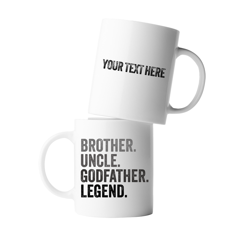 Personalized Brother. Uncle. Godfather. Legend. Ceramic Mug 11 oz White