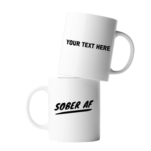 Personalized Sober AF Ceramic Mug 11 oz White - Panvola