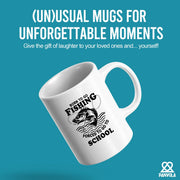 Born To Go Fishing Forced To Go To School Ceramic Mug 11 oz White - Panvola