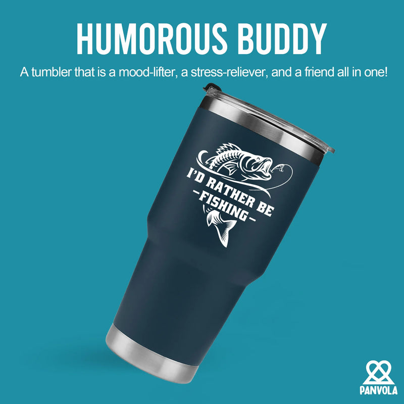 I'd Rather Be Fishing Vacuum Insulated Tumbler - Panvola