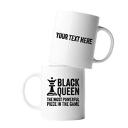 Personalized Black Queen Most Powerful Piece In The Game Customized Ceramic Mug 11 oz White - Panvola