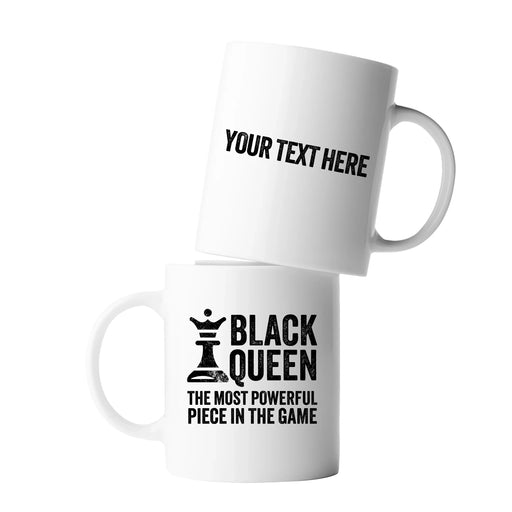 Personalized Black Queen Most Powerful Piece In The Game Customized Ceramic Mug 11 oz White - Panvola