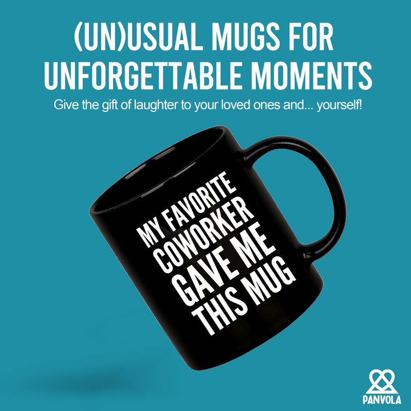 My Favorite Coworker Gave Me This Mug 11 oz Black