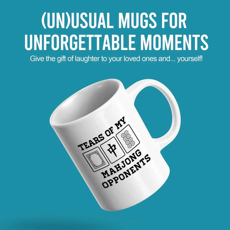 Tears Of My Mahjong Opponents Ceramic Mug 11 oz White - Panvola