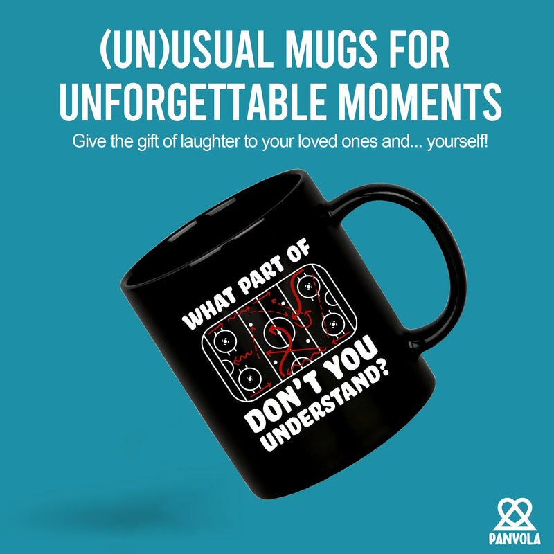 What Part Of Don't You Understand Hockey Ceramic Mug 11 oz Black - Panvola