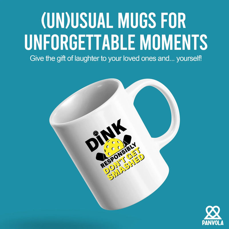 Dink Responsibly Don't Get Smashed  Ceramic Mug 11 oz White - Panvola