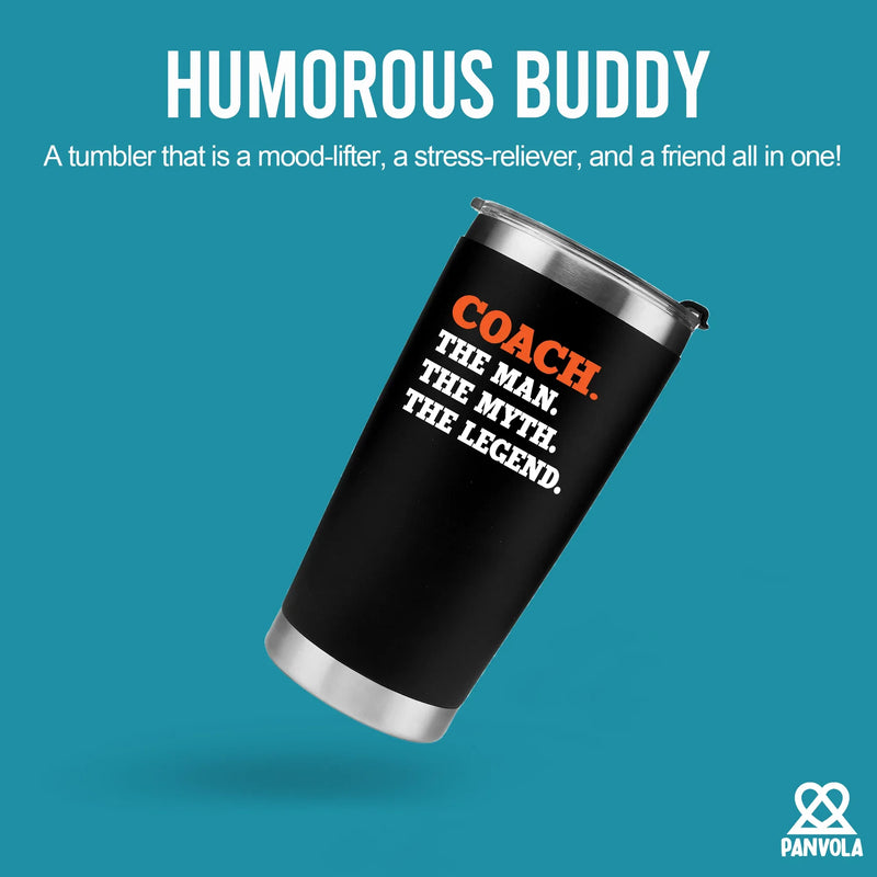 Coach The Man The Myth The Legend Vacuum Insulated Tumbler - Panvola
