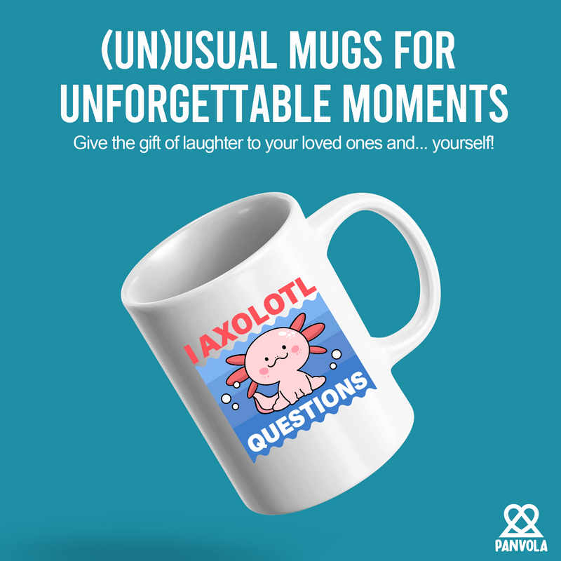 I Axolotl Questions Ceramic Mug 11 oz White