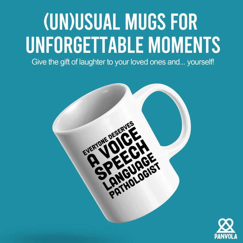 Everyone Deserves a Voice SLP Ceramic Mug 11 oz White - Panvola