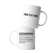 Personalized Cycopath Definition Customized Ceramic Mug 11 oz White - Panvola