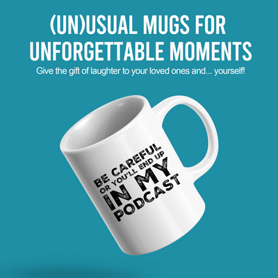 Be Careful Or You'll End Up In My Podcast Funny Coffee Mug 11oz White