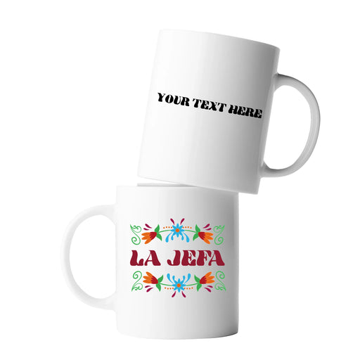 Personalized La Jefa Ceramic Mug 11 oz White - Panvola