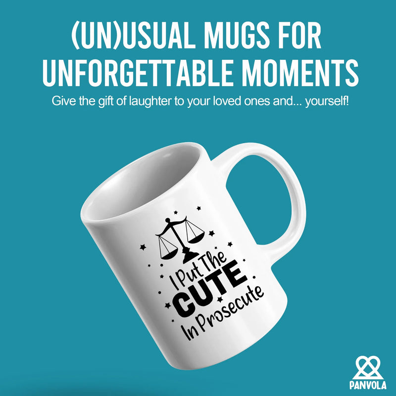 I Put The Cute In Prosecute Lawyers Gifts Ceramic Mug 11oz White - Panvola