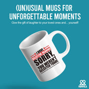 I Have Selective Hearing Sorry You're Not Selected Today Ceramic Mug 11 oz White - Panvola