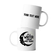 Personalized I'm a Writer I Dream While Awake Ceramic Mug 11 oz White - Panvola