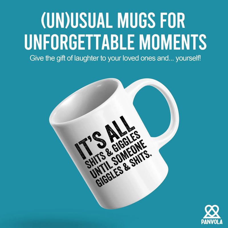 Its All Shits and Giggles Ceramic Mug 11 oz White - Panvola