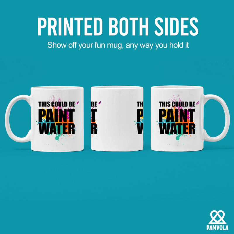 This Could Be Paint Water Artist Painter Gifts Ceramic Mug 11 o White - Panvola