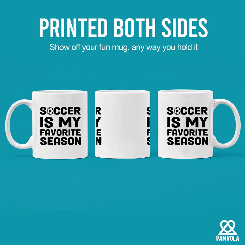 Soccer Is My Favorite Season Soccer Player Coach Gifts Ceramic Mug 11 oz White - Panvola