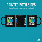 Playing Pickleball Improves Memory Ceramic Mug 11 oz Black - Panvola