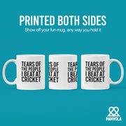 Tears Of The People I Beat At Cricket Ceramic Mug 11 oz White - Panvola