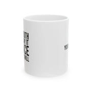 Personalized If My Mouth Doesn't Say It My Face Definitely Will Ceramic Mug 11 oz White - Panvola