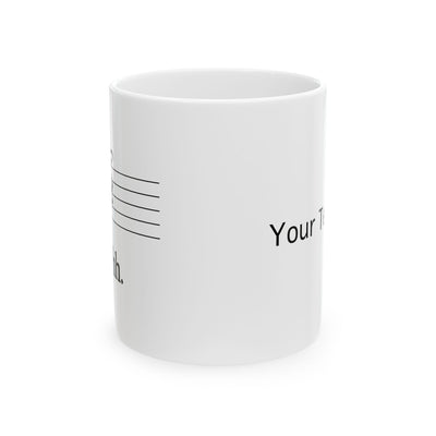 Personalized Music Shh Customized Ceramic Mug 11 oz White