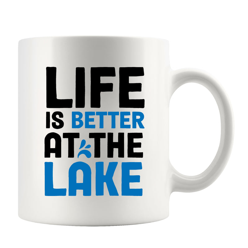Life is Better at The Lake Coffee Mug 11 oz White.